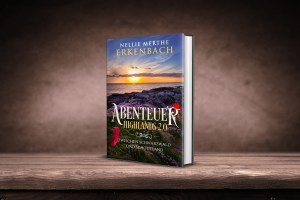 Abenteuer Highlands 2.0 zwischen Schwarzwald und Schottland
