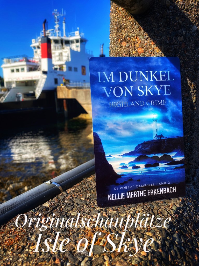 Armadale Ferry und der neue Krimi @nme Nellie Merthe Erkenbach Im Dunkel von Skye